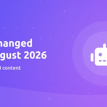 EU AI Act: what changed on 2 August 2026 for businesses that use chatbots and AI content